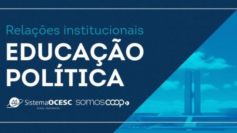 Sistema OCESC iniciará Programa de Educação Política