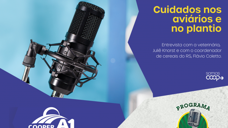 INFORMATIVO A1 06.09.25: Cuidados nos aviários e no plantio